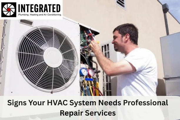 Signs Your HVAC System Needs Professional Repair Services